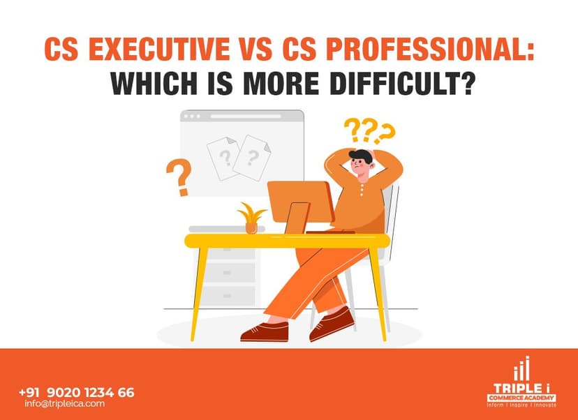 CS Executive vs CS Professional: Which Exam Is More Difficult?