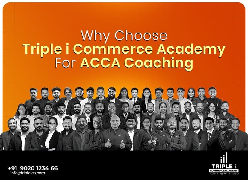 Why Choose Triple I Commerce Academy for ACCA Coaching