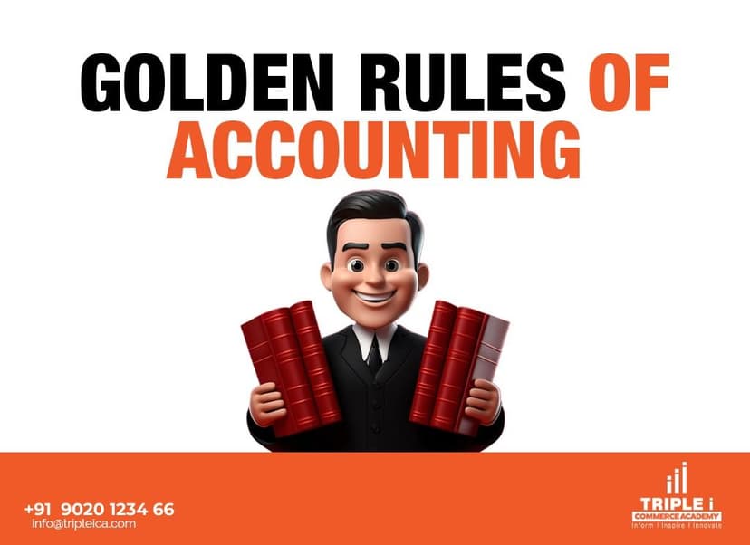 GOLDEN RULES OF ACCOUNTING