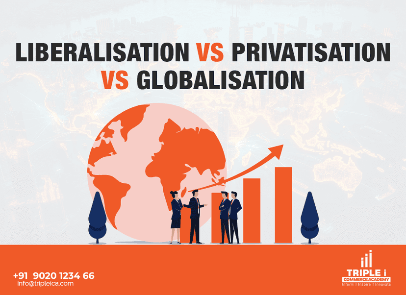 Liberalisation vs Privatisation vs Globalisation in India